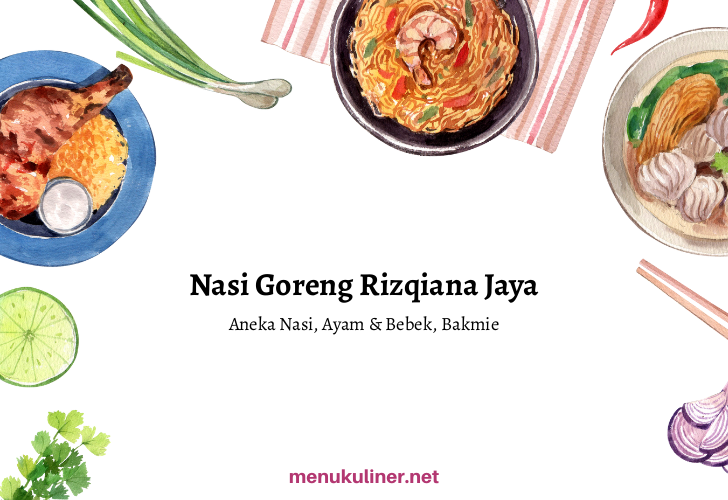 Nasi Goreng Rizqiana Jaya: Rasa yang Bikin Laper Sampai Kepedean